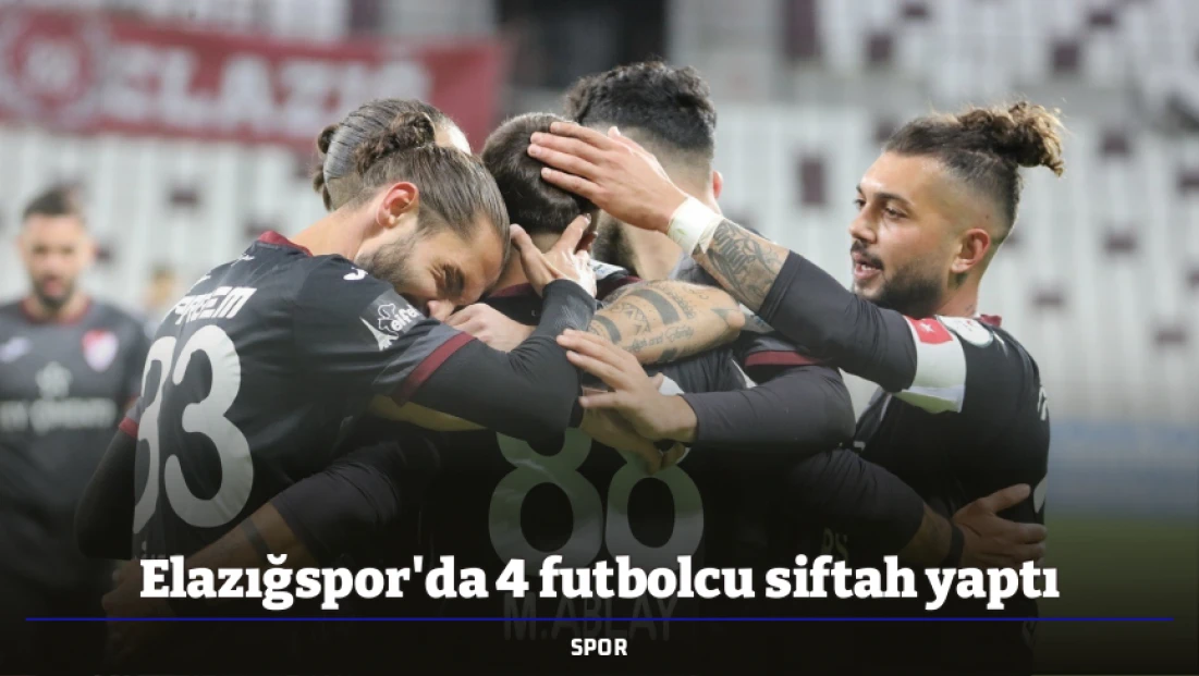 Elazığspor'da 4 futbolcu siftah yaptı