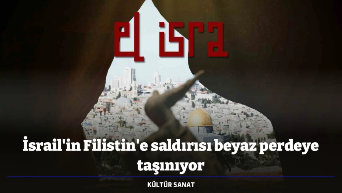 İsrail'in Filistin'e saldırısı beyaz perdeye taşınıyor