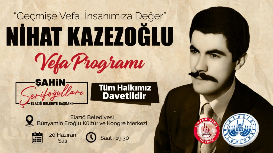 Elazığ belediyesi mahalli müziğin usta ismi Nihat Kazezoğlu'na vefa programı düzenleyecek