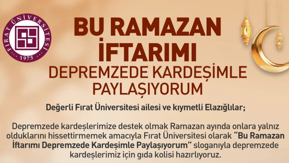 FÜ'den 'İftarımı depremzede kardeşimle paylaşıyorum' kampanyası