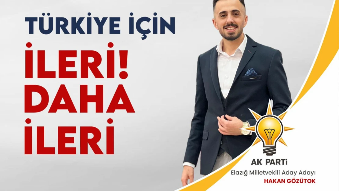 Hakan Gözütok, AK Parti'den Elazığ Milletvekili aday adaylığını açıkladı