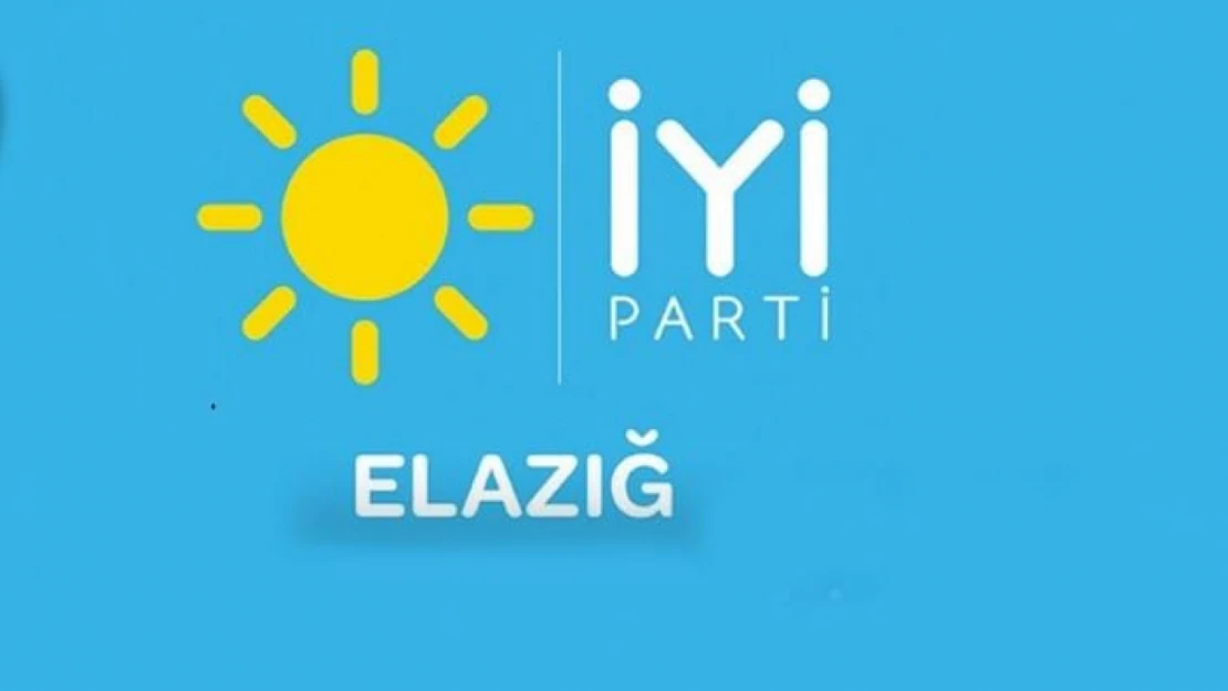 İYİ Parti Elazığ il başkanlığı'ndan açıklama