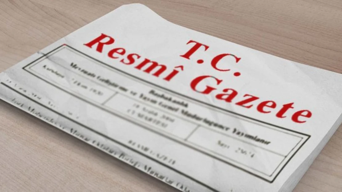 Karar Resmi Gazete'de: 57 İle Vali Atandı