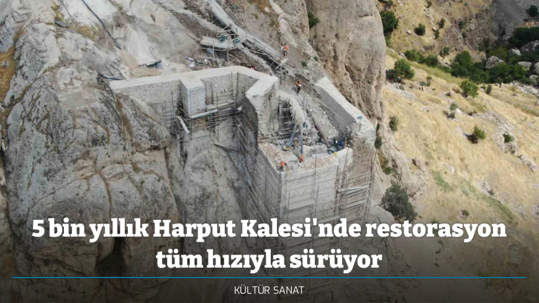 5 bin yıllık Harput Kalesi'nde restorasyon tüm hızıyla sürüyor