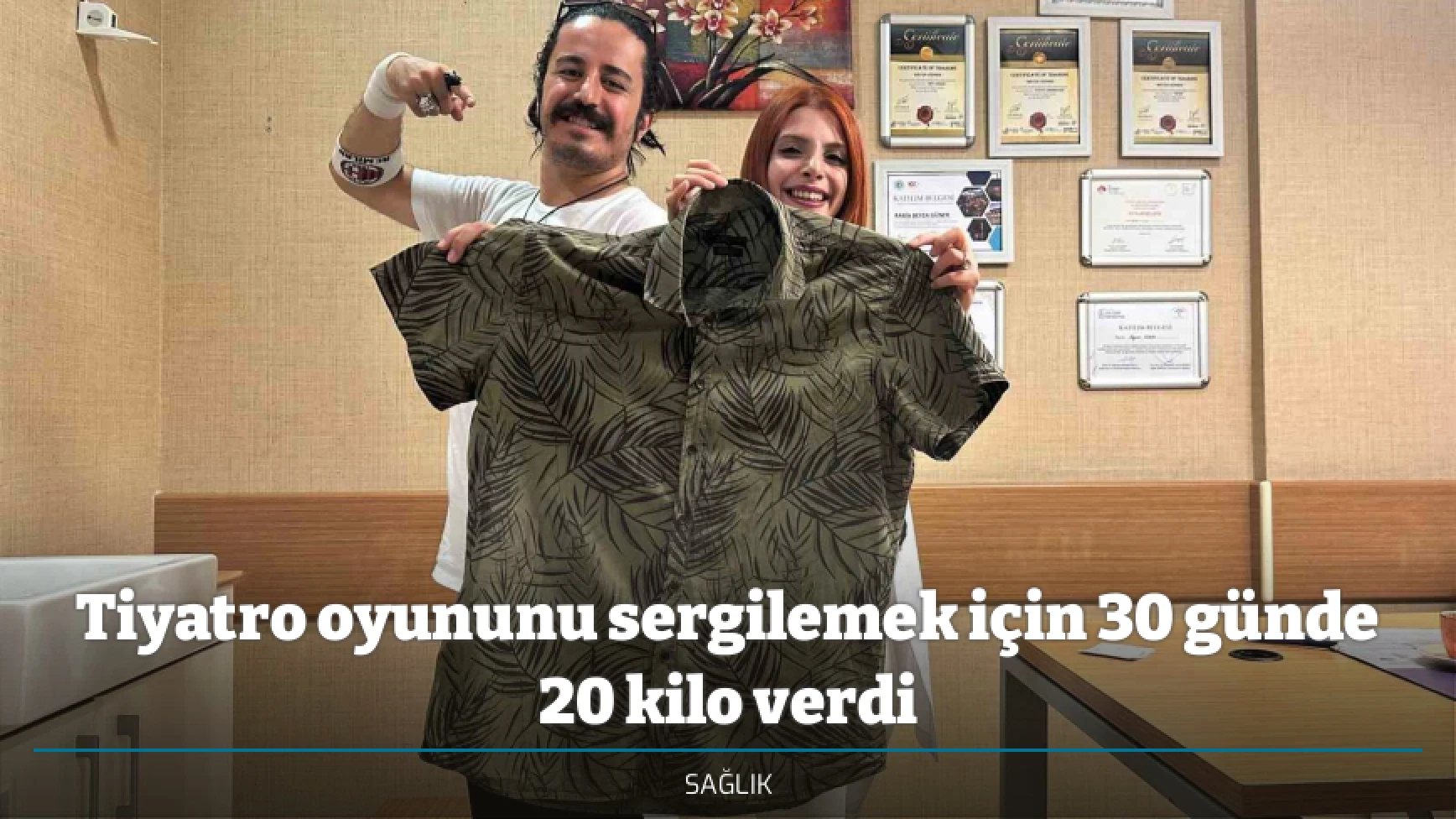 Tiyatro oyununu sergilemek için 30 günde 20 kilo verdi