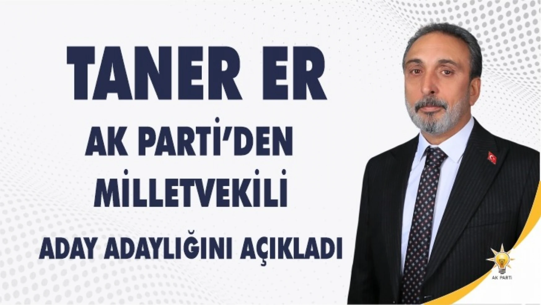 AK Parti Elazığ Milletvekili Aday Adayı Er, resmi müracaatını yaptı