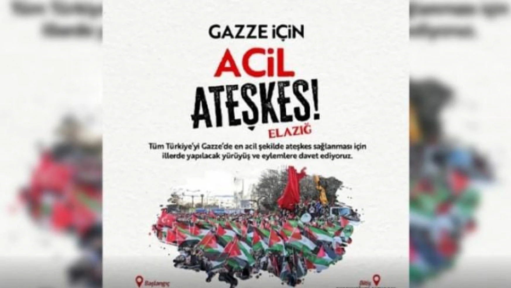 Elazığ'da 'Gazze için acil ateşkes!' yürüyüşü yapılacak
