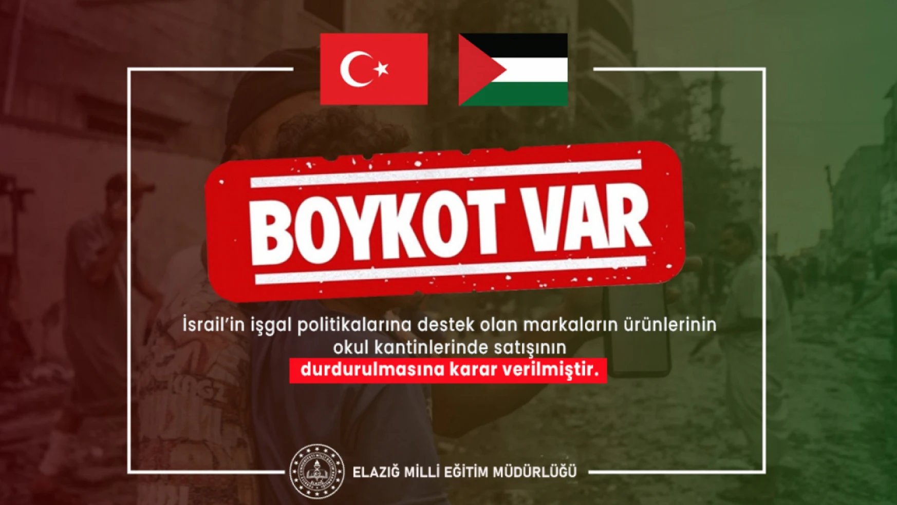 Elazığ'daki kantinlerde İsrail'i destekleyen markalara boykot